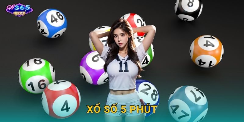 Xổ Số 5 Phút W365 – Kết Quả Nhanh Thắng Liền Tay