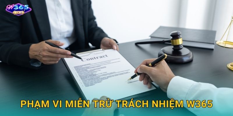 Phạm Vi Miễn Trừ Trách Nhiệm W365