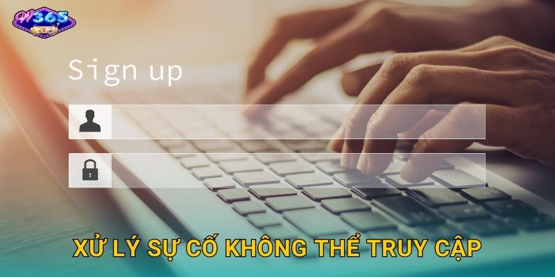 Xử Lý Sự Cố Không Thể Truy Cập